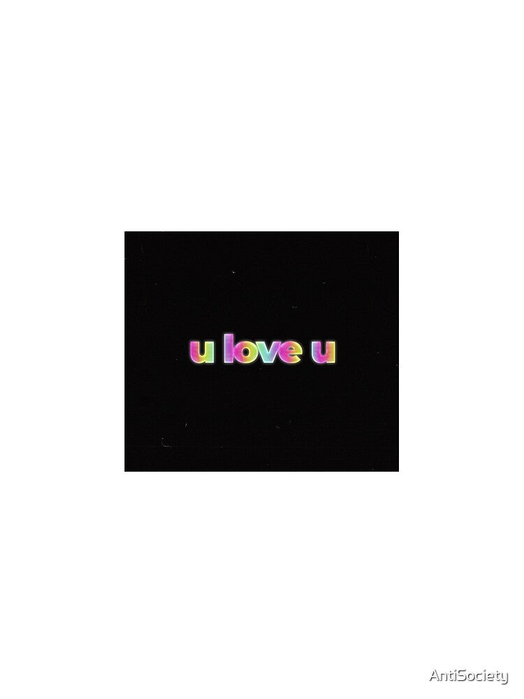 Holographic "u love u" Blackbear lyrics l Holo text by AntiSociety