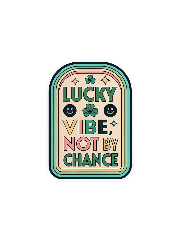 Lucky by vibe , not by chance by Lucky 777