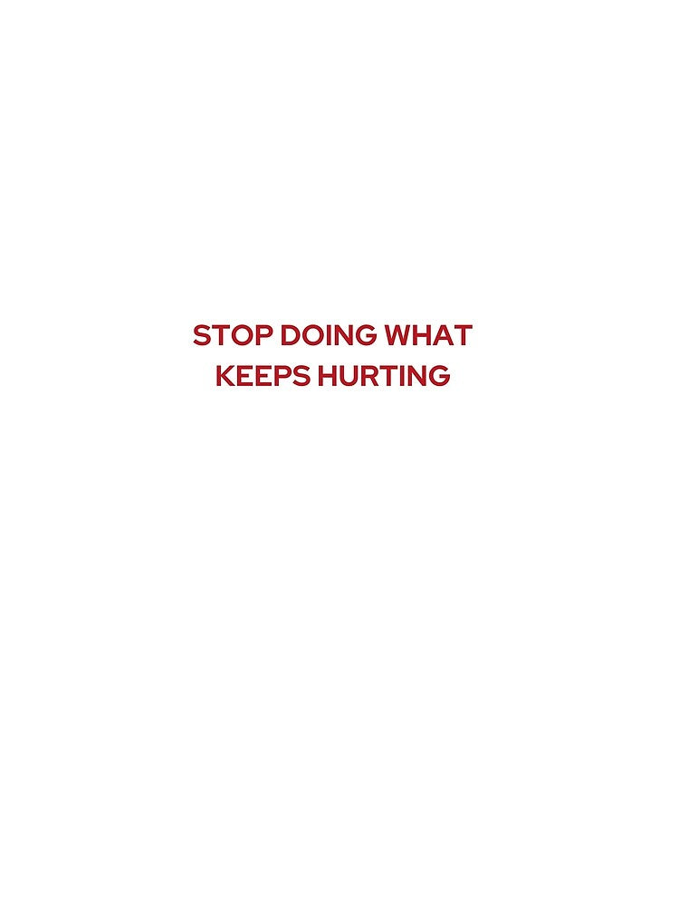 STOP DOING WHAT KEEPS HURTING | WE'RE NOT REALLY STRANGERS | MENTAL HEALTH by MVVShop