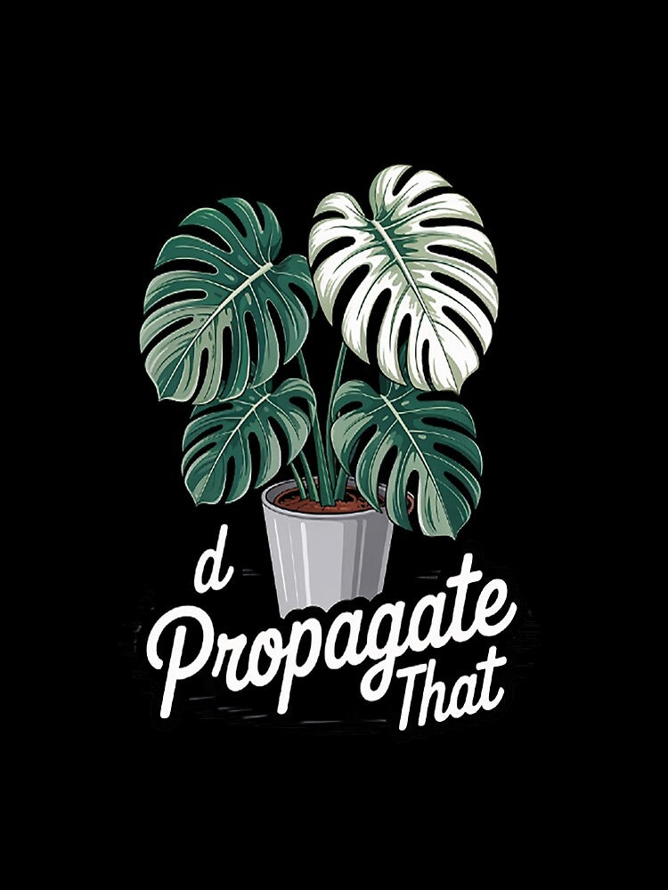 I'd Propagate That Crazy Plant Lady Monstera Deliciosa by TheRetroStyle