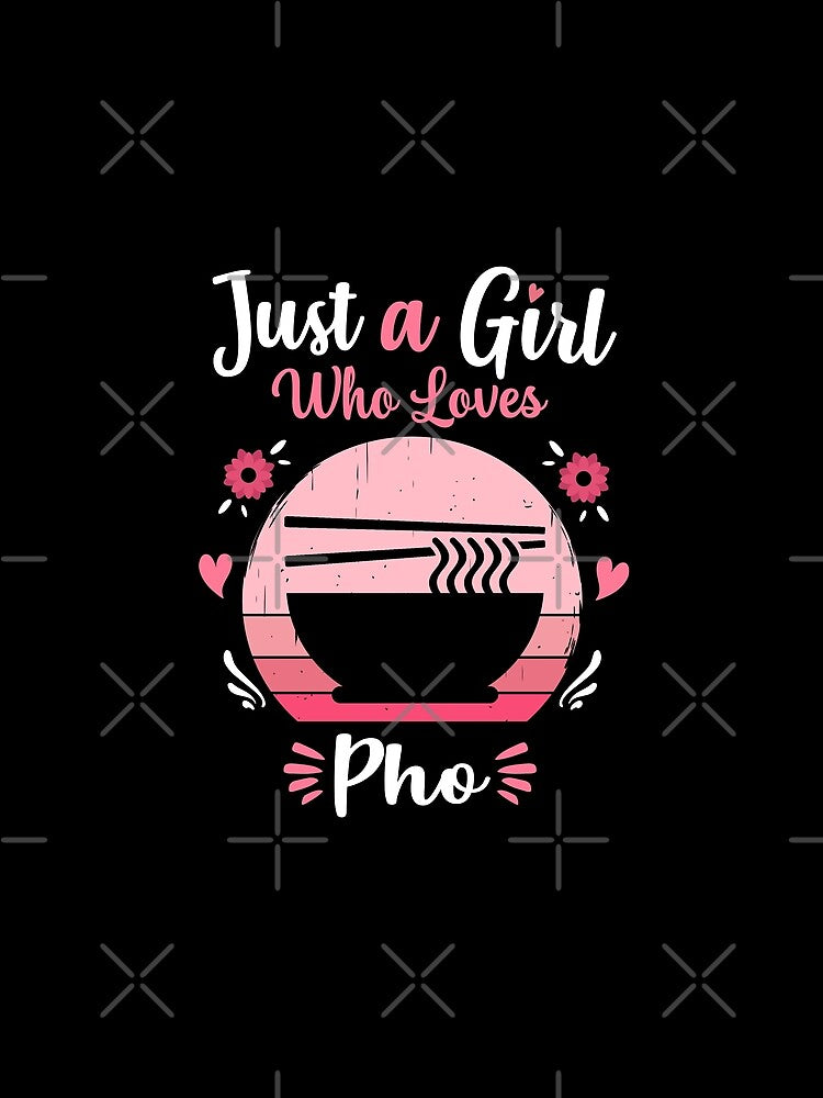 Just A Girl Who Loves Pho Pink Retro Vintage gift idea by HN-ART