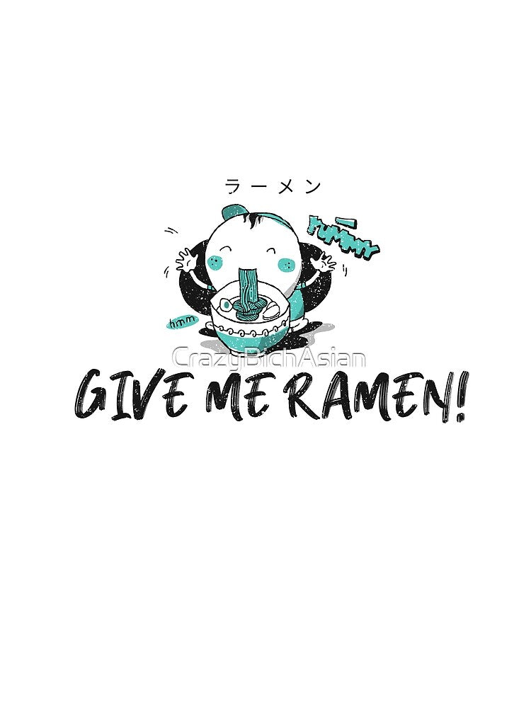 I'm Powered By Ramen, So Give Me Ramen, NOW! Retro Blue - Funny Ramen Foodie by CrazyBichAsian