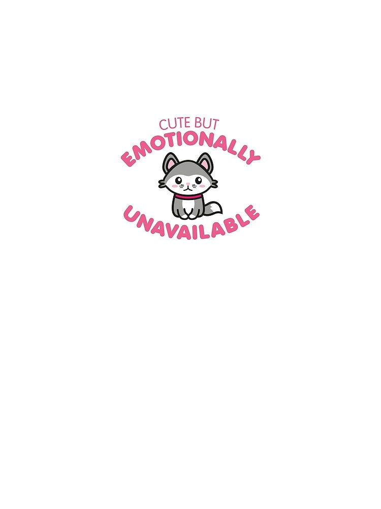 cute but emotionally unavailable by justplainwords