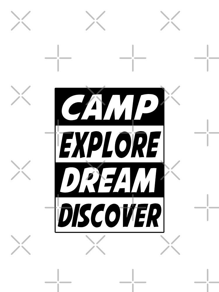 Camp, explore, dream, discover by Fashimation20