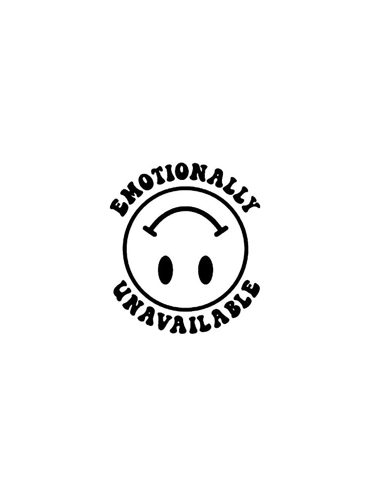 Emotionally Unavailable by rofiahidn