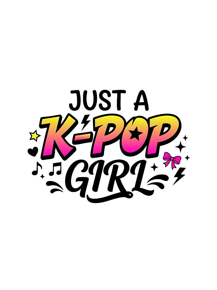 Just a K-Pop Girl - Kpop Fangirl Y2K Retro Design by Vanilla-Girl
