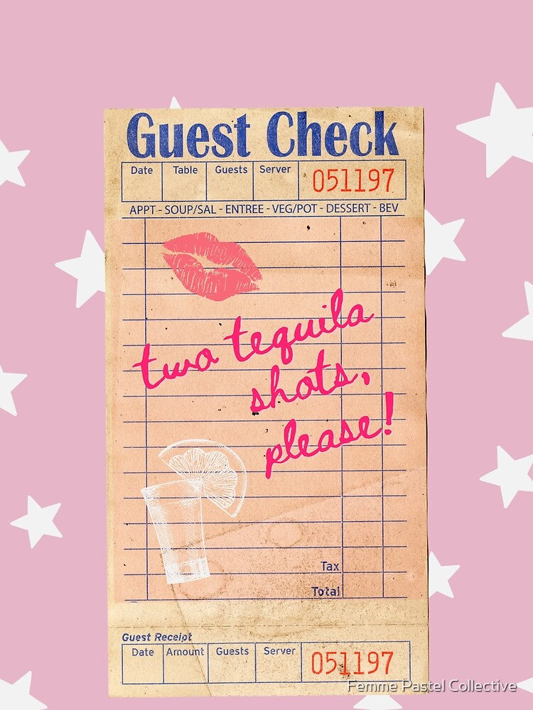 Two Tequila Shots Please Y2k Pink Guest Check Print by Femme Pastel Collective