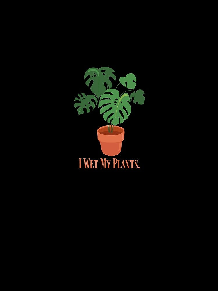 I Wet My Plants | Funny Plant | Plant Mom | Orange | Monstera | House Plants | Plants | Plant Lady | Plant Lover | Gardener | Gardening | Plant on a Stool by ShoniwDesigns