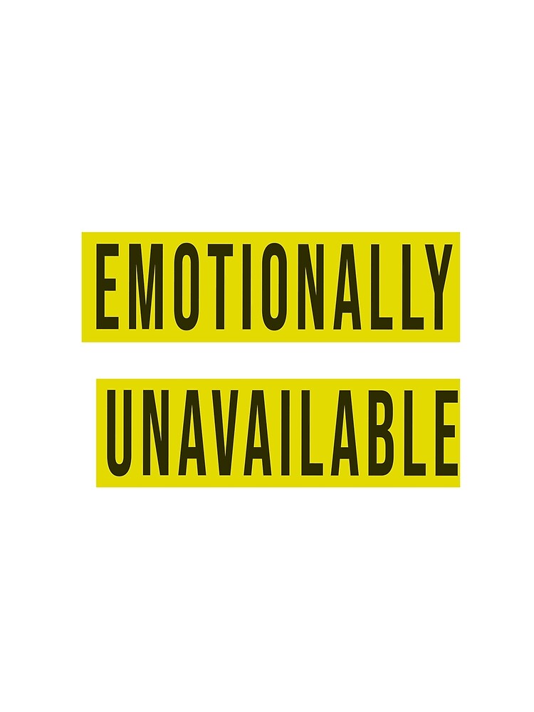 Emotionally unavailable by RolandWidin