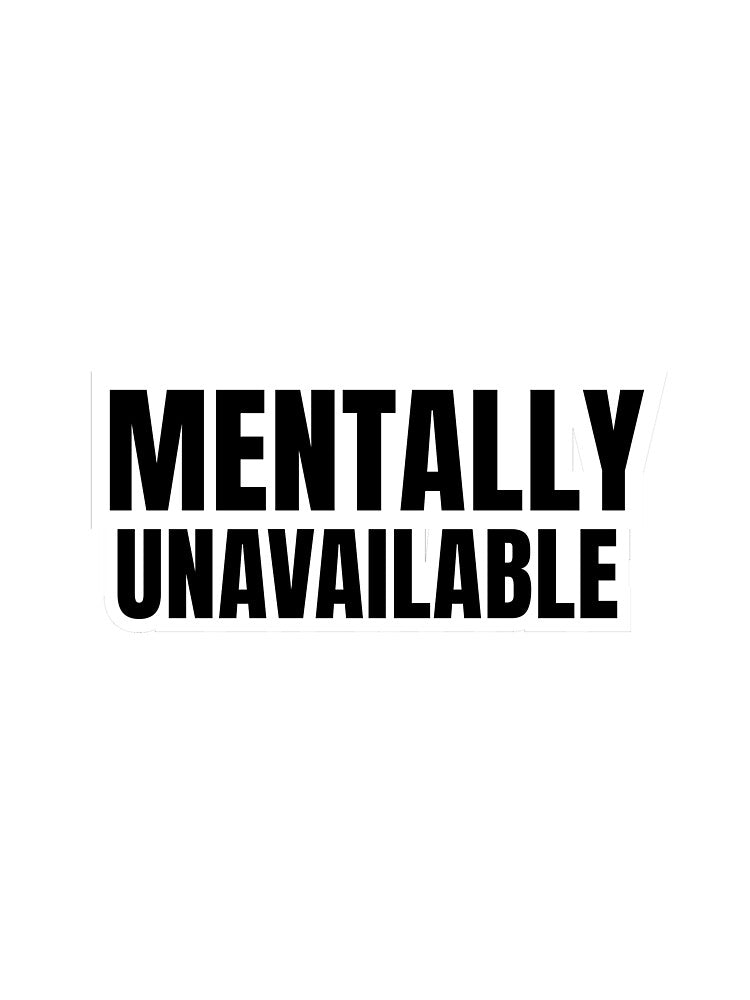 Mentally Unavailable Sticker by MentalOffline