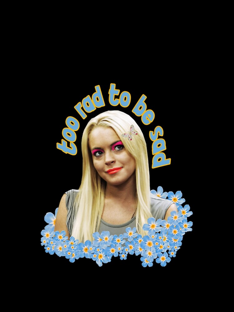 Lindsay Lohan Floral Quote Too Rad To Be Sad Pop Culture Art by WiegandCelesti