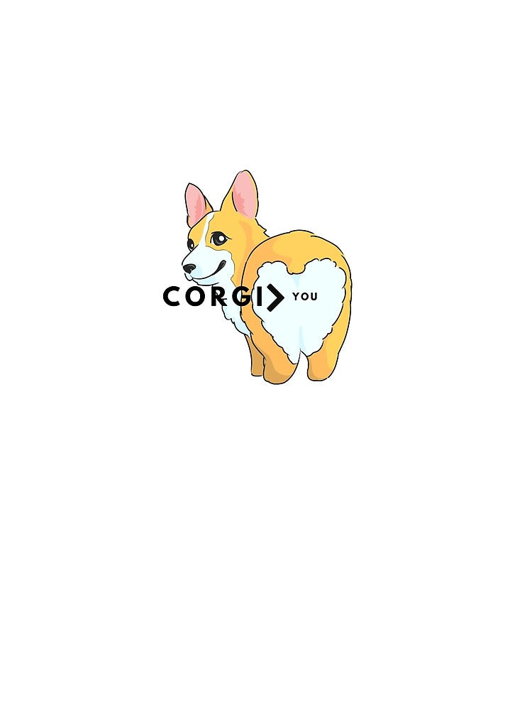 Corgi more You. Corgi dog funny by T-Look