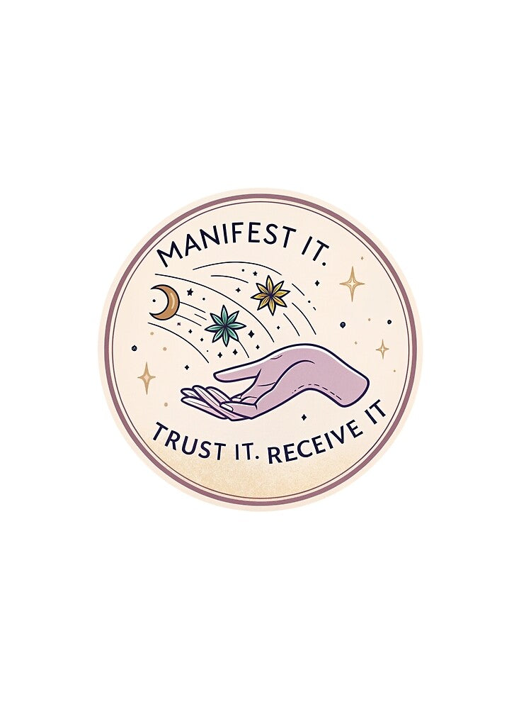 Manifest it Trust it Recive it . by Lucky 777