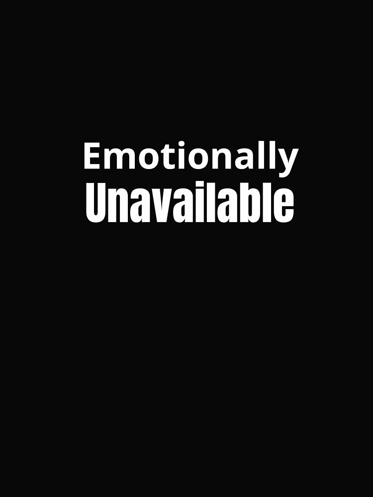 Emotionally unavailable by youniversum-eu
