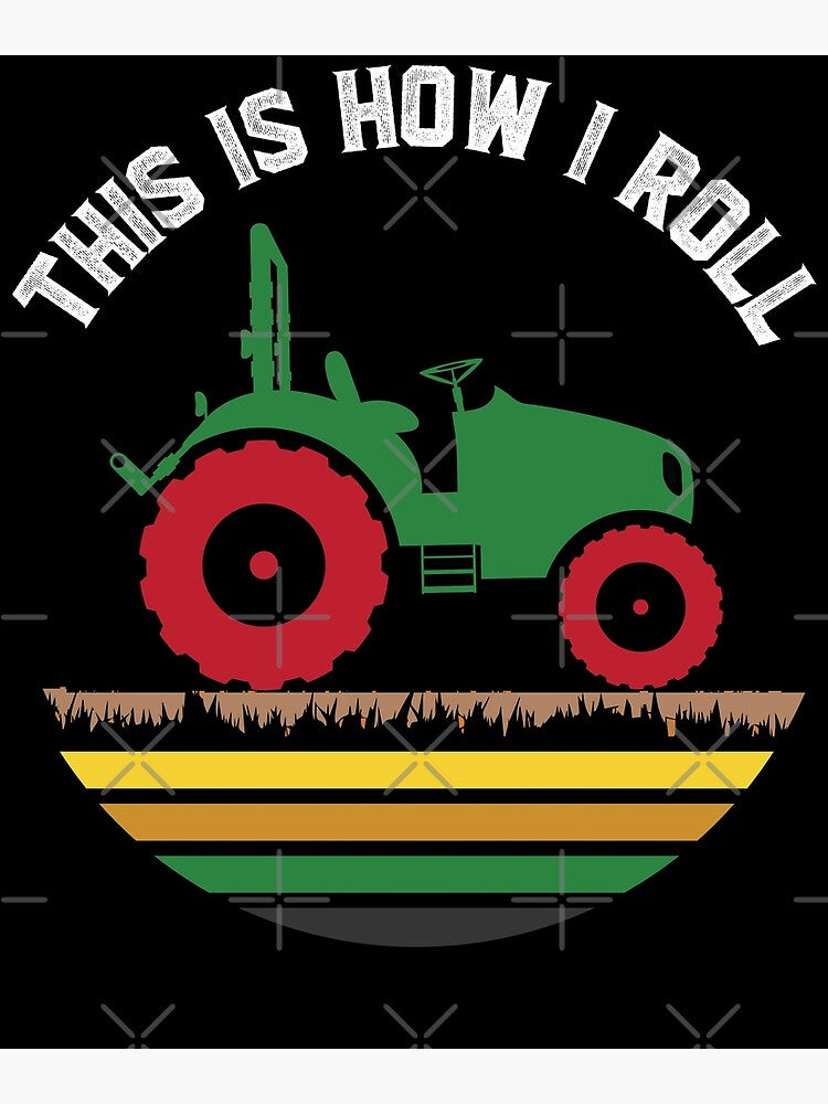 Tractor This is How I Roll Farming Gift for Farmer by abcxyzsma
