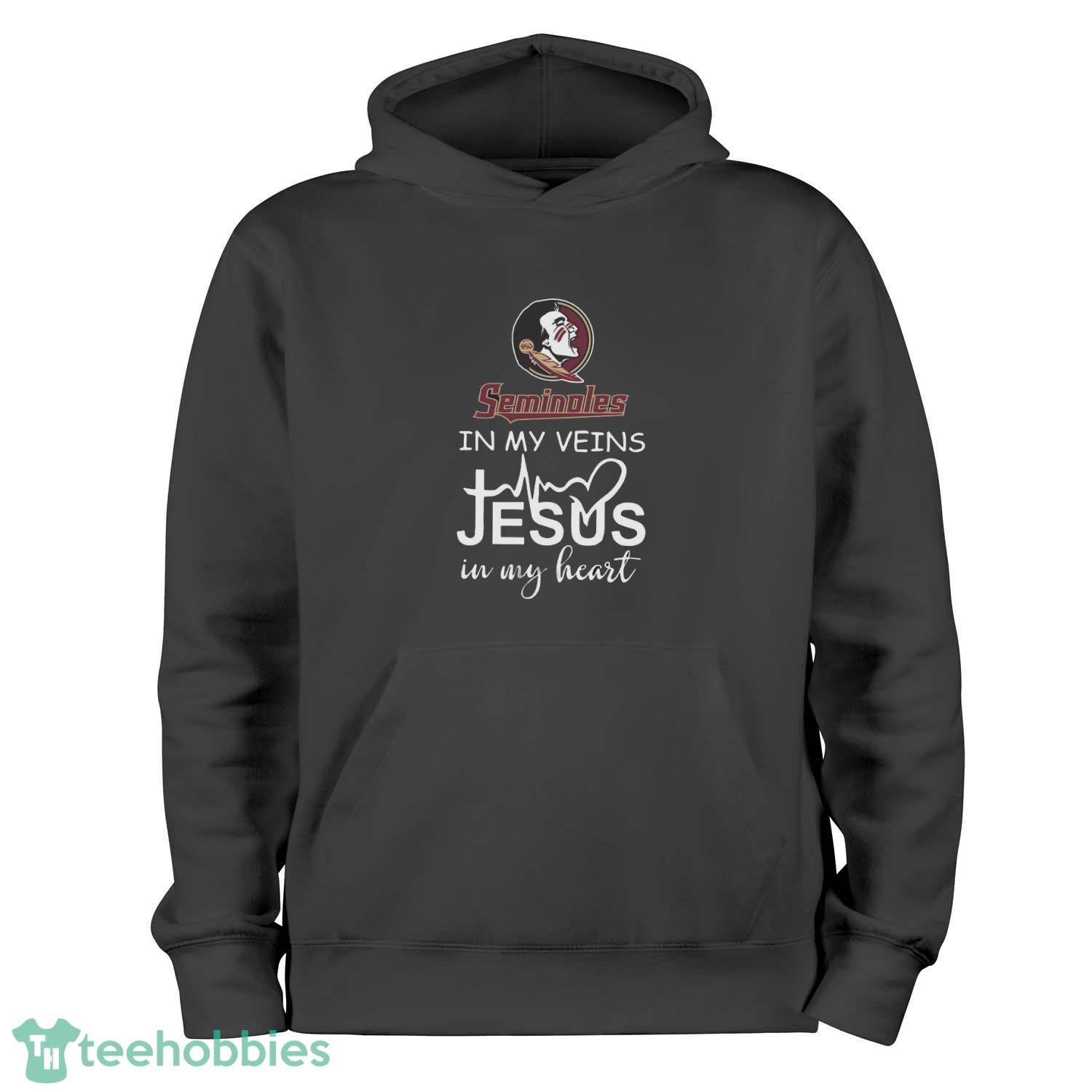 Florida State Seminoles In My Veins Jesus In My Heart T-Shirt Hoodie Sweatshirt