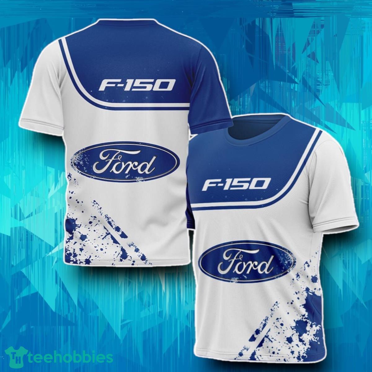 Ford F150 3D T-Shirt Special Gift For Loved Ones