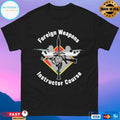 Foreign Weapons Instructor Course Shirt
