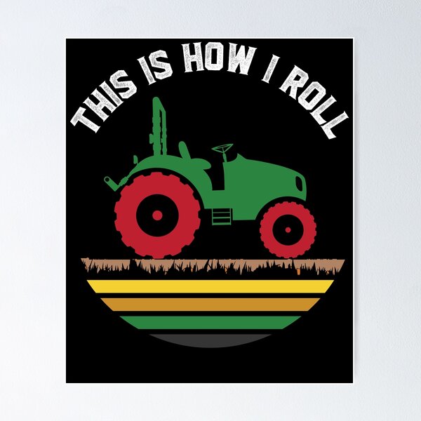 Tractor This is How I Roll Farming Gift for Farmer by abcxyzsma