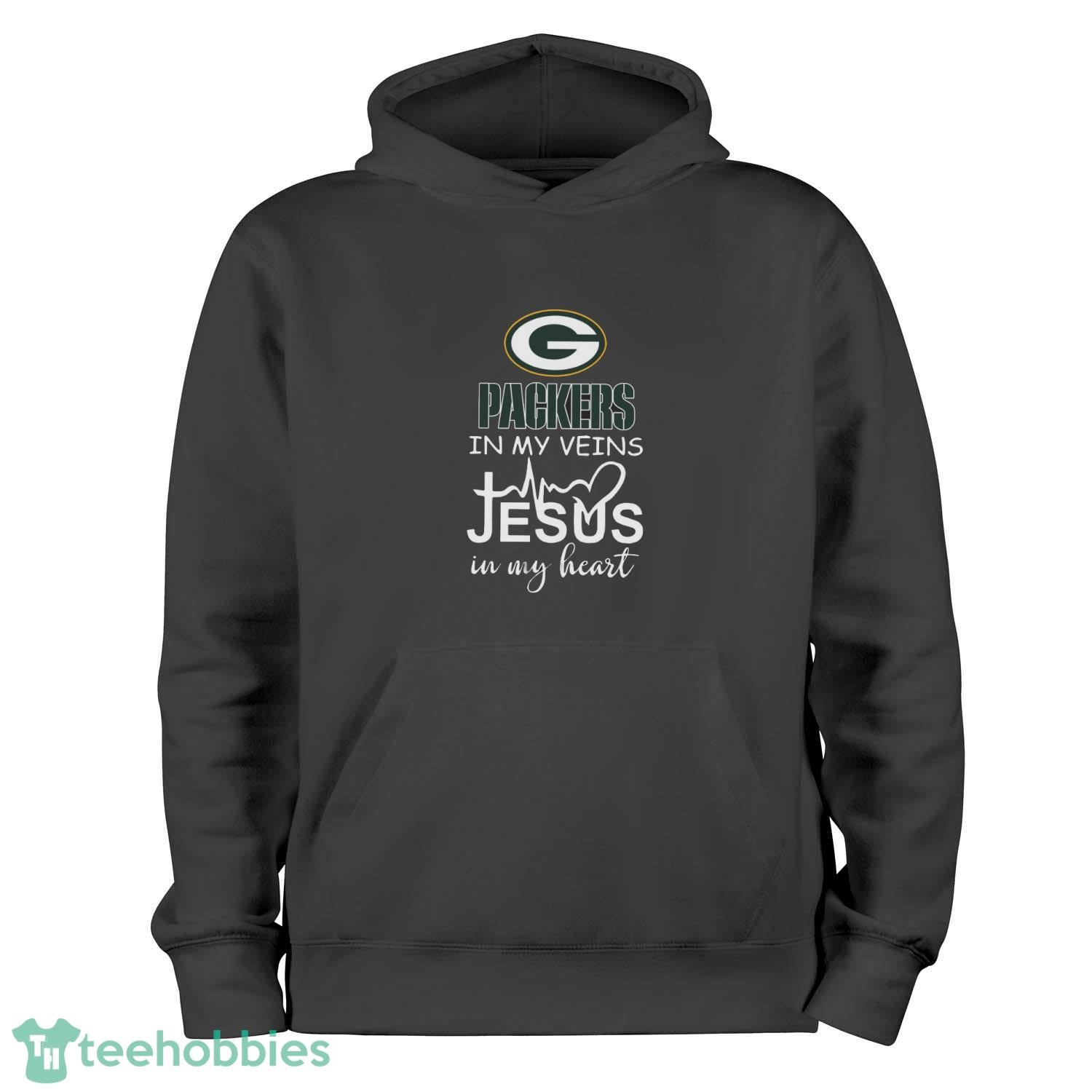 Green Bay Packers In My Veins Jesus In My Heart T-Shirt Hoodie Sweatshirt