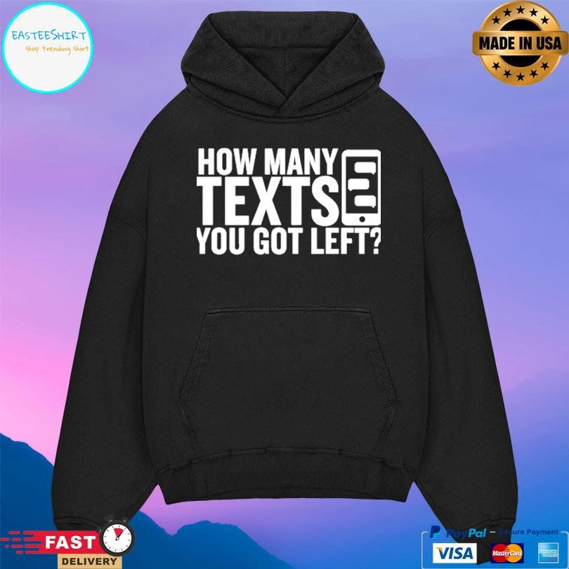 Gymboomer How Many Texts You Got Left Shirt