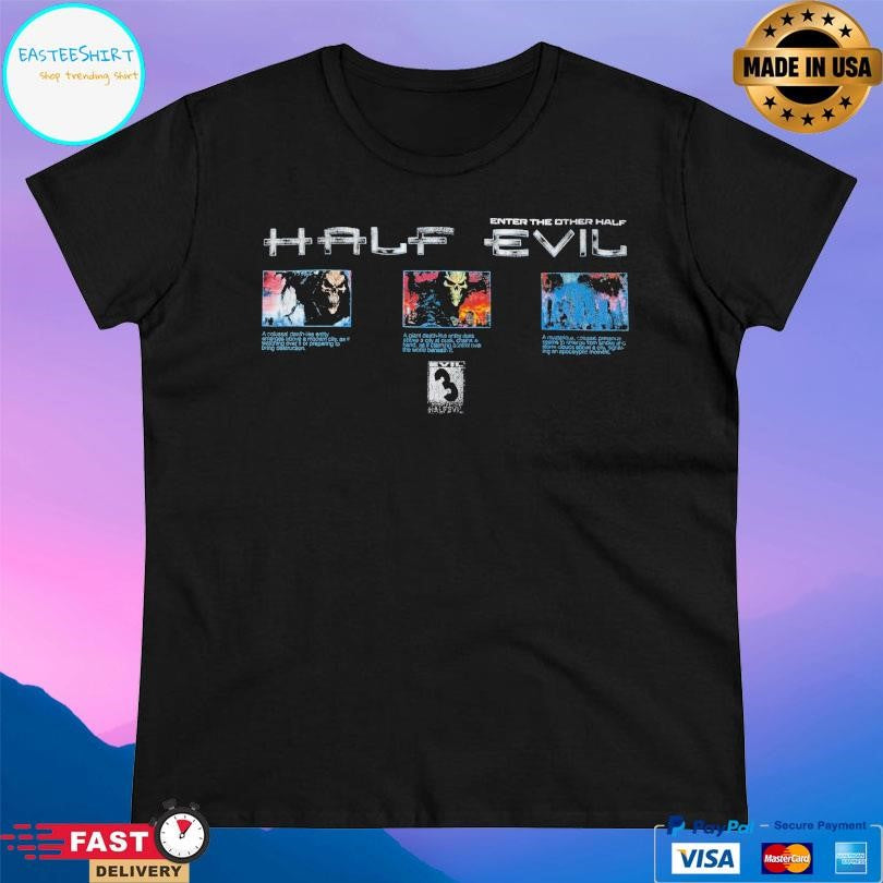 Half Evil Enter The Other Half Shirt