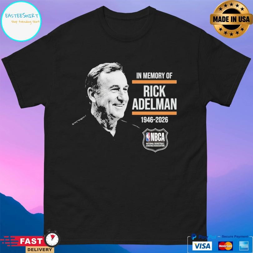 Hall Of Fame Rick Adelman Memorial Honoring A Basketball Legend Shirt