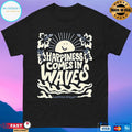 Happiness Project Happiness Comes In Waves Shirt