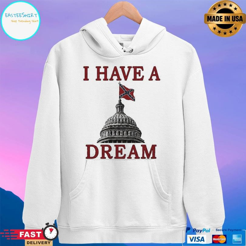 I Have A Dream Confederate Capitol Flag 2026 Shirt