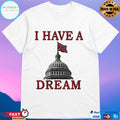 I Have A Dream Confederate Capitol Flag 2026 Shirt