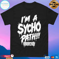 I’m A Sycho Path Memphis Wrestling Shirt