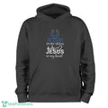 Indianapolis Colts In My Veins Jesus In My Heart T-Shirt Hoodie Sweatshirt