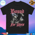 Jesus Loves You Bound For Glory Shirt