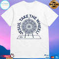 Jesus Take The Wheel Shirt