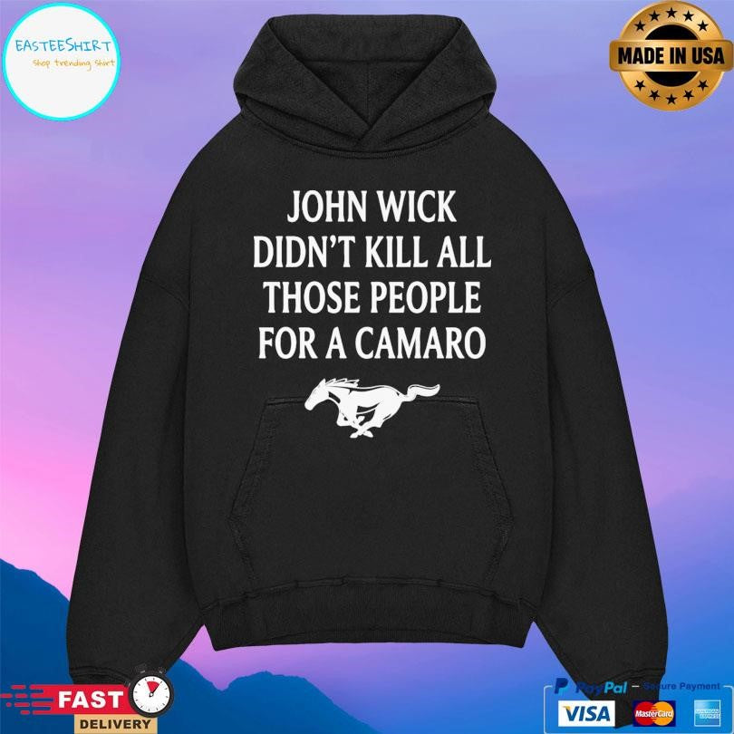 John Wick Didn’t Kill All Those People For A Camaro Shirt