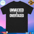 Luke Rudkowski Unvaxxed And Overtaxed Shirt