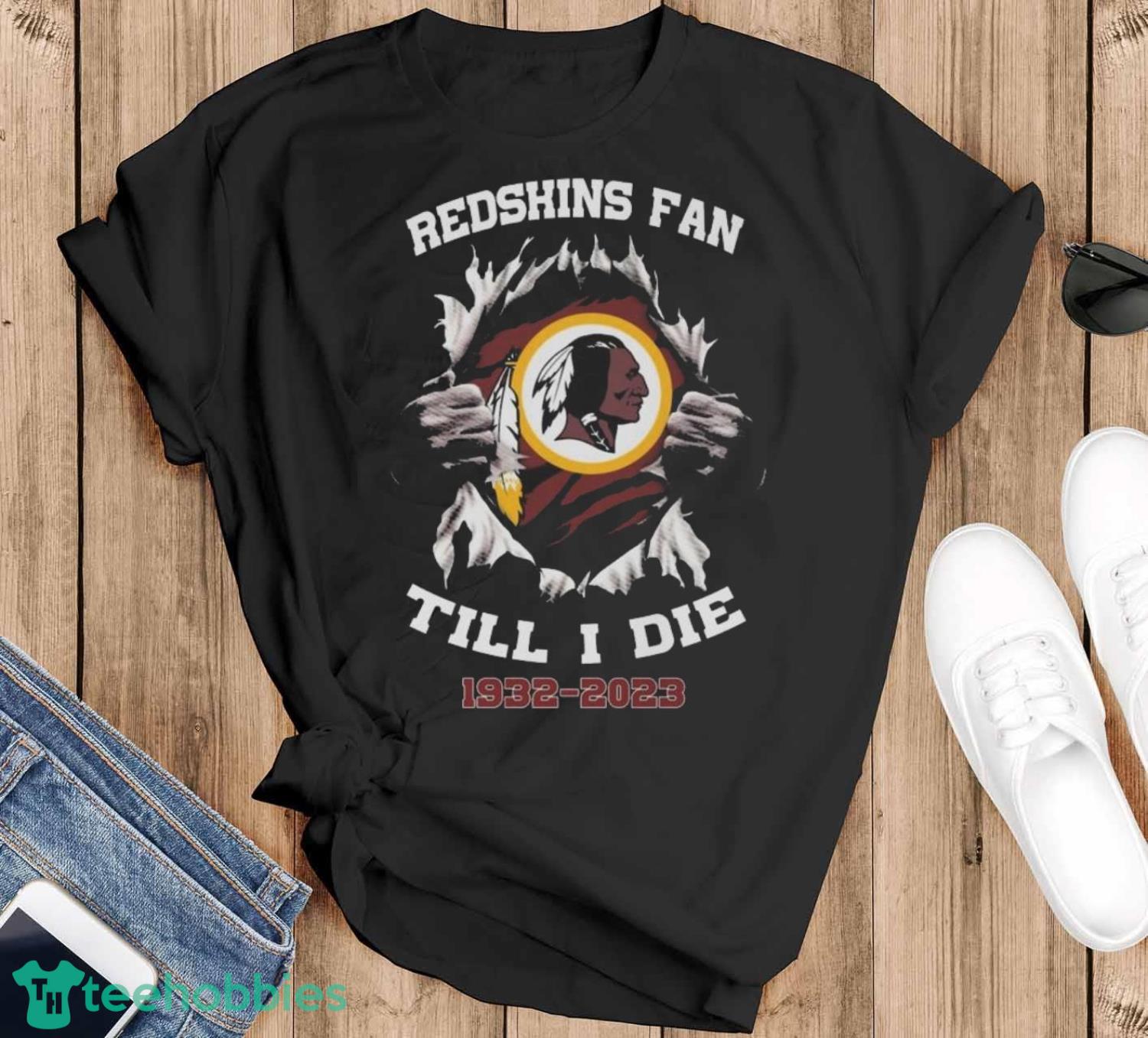 Original Blood Inside Me Washington Redskins Fan Till I Die 1932-2023 T-Shirt