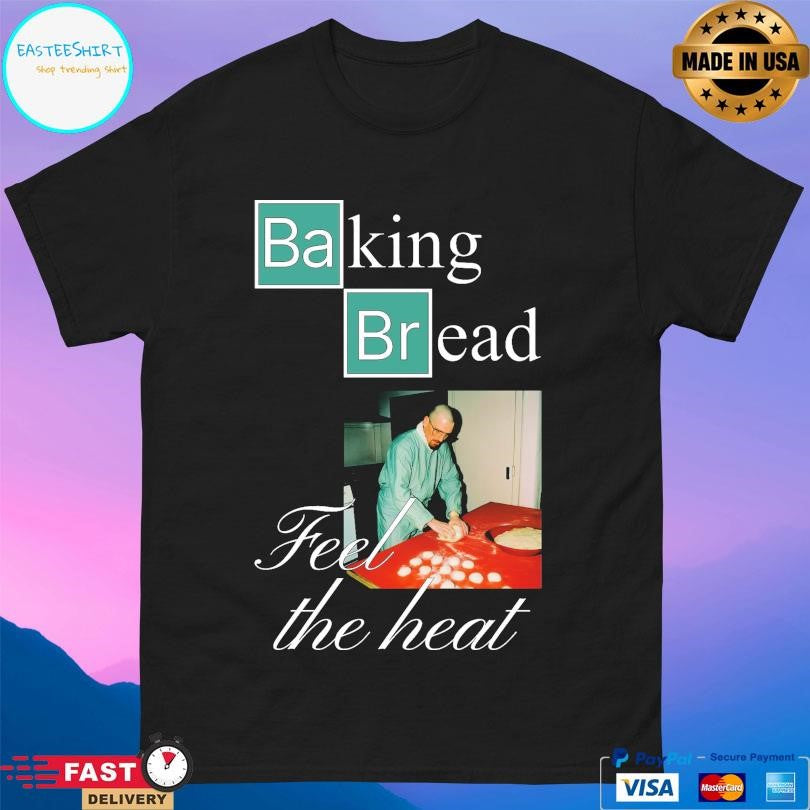 Prometheus Baking Bread Shirt