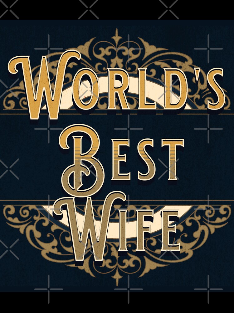 World's Best Wife by MiistyDesignz