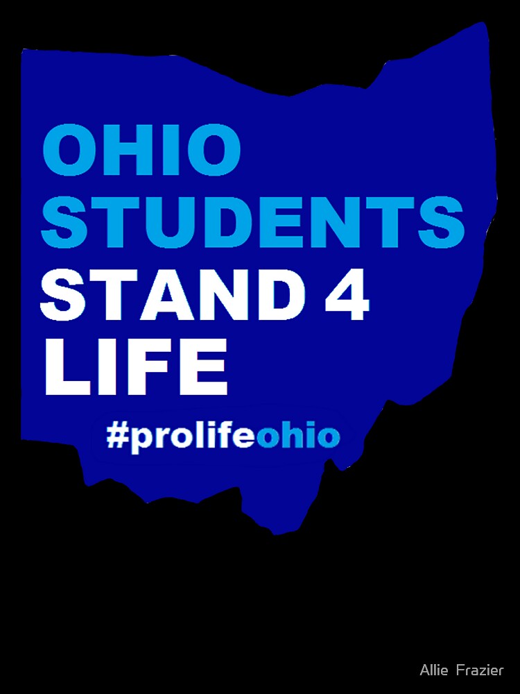 Ohio Students Stand for Life #prolifeohio by Allie  Frazier