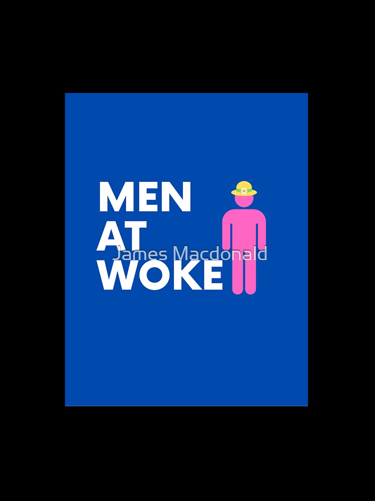 Perfect Men at Woke shirt by JimMacShirts
