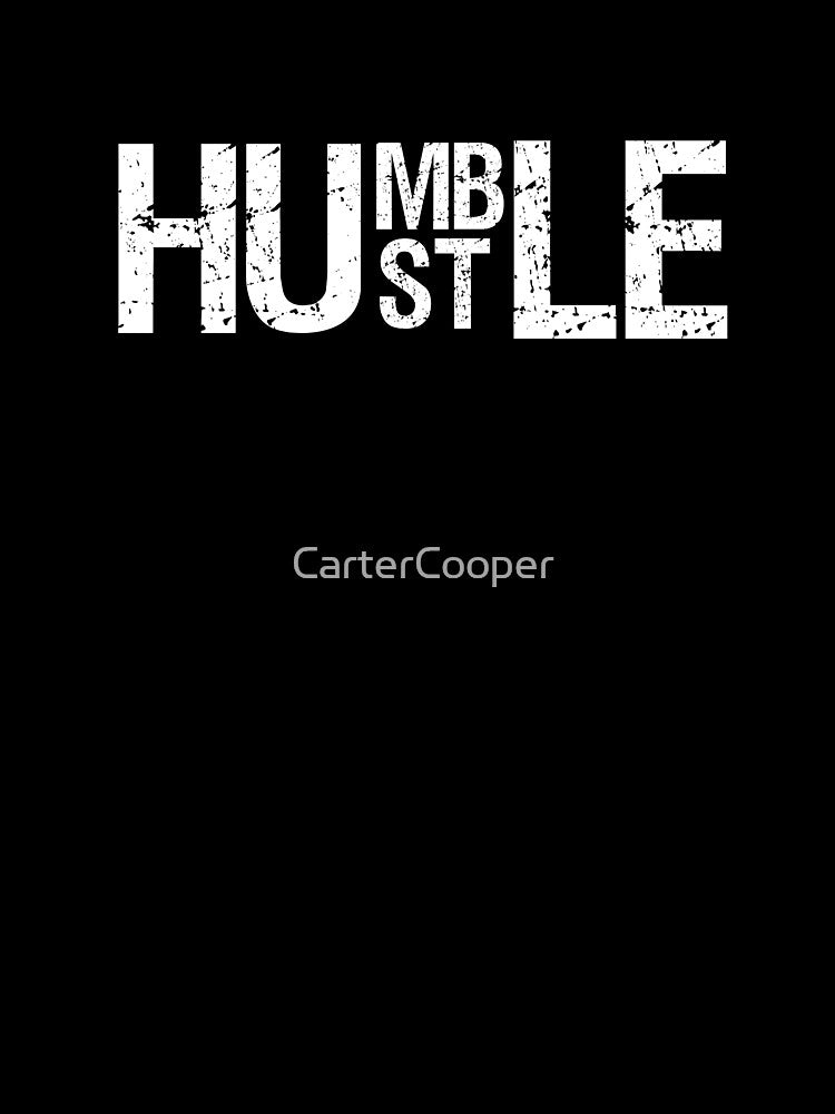Stay Humble Hustle Hard by CarterCooper
