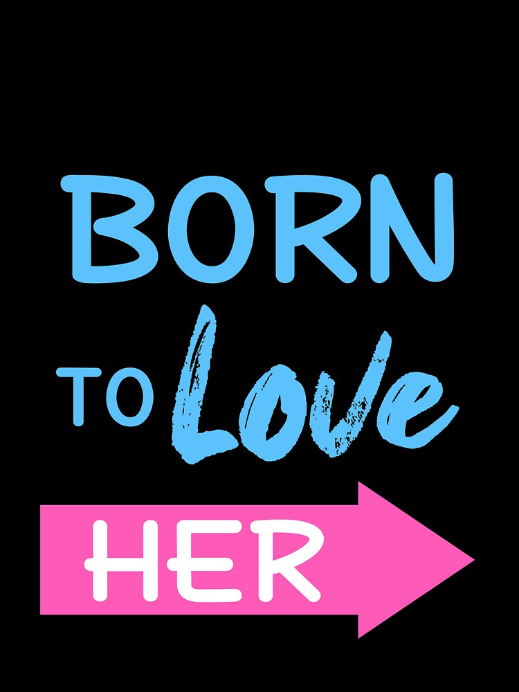Born To Love Her Couple Shirts Valentines Day by Mesyo