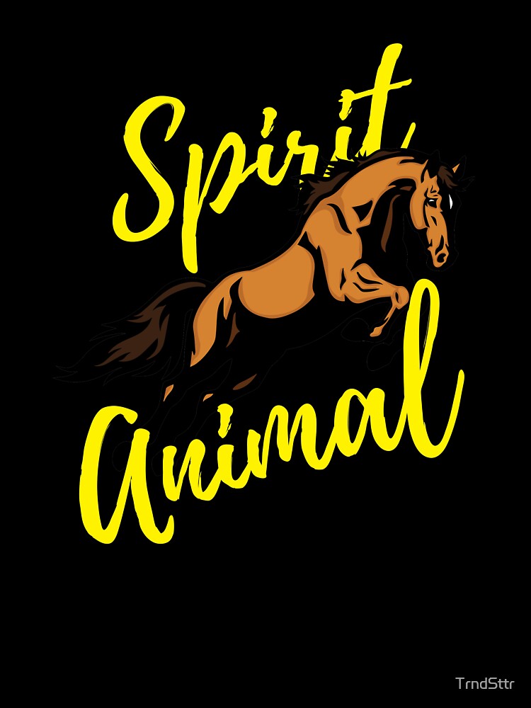 Horse Spirit Animal for Horseback Riders and Equine Lovers by TrndSttr