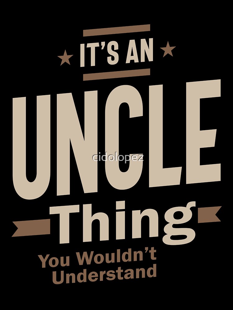 Mens It's a Uncle Thing Christmas Dad/Grandpa Funny by cidolopez