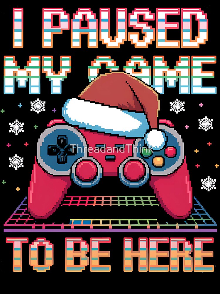 I Paused My Game for Christmas Fun by ThreadandThink