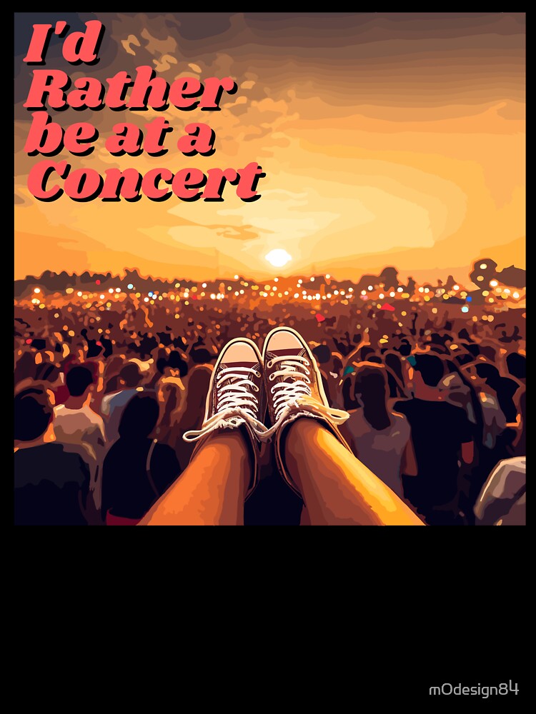 I'd Rather be at a Concert Girls by mOdesign84