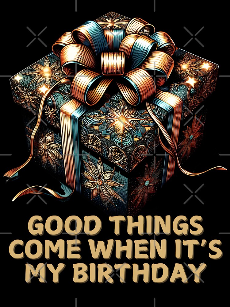 Good Things Come Gift Birthday ver_3 by KhutsDesigns