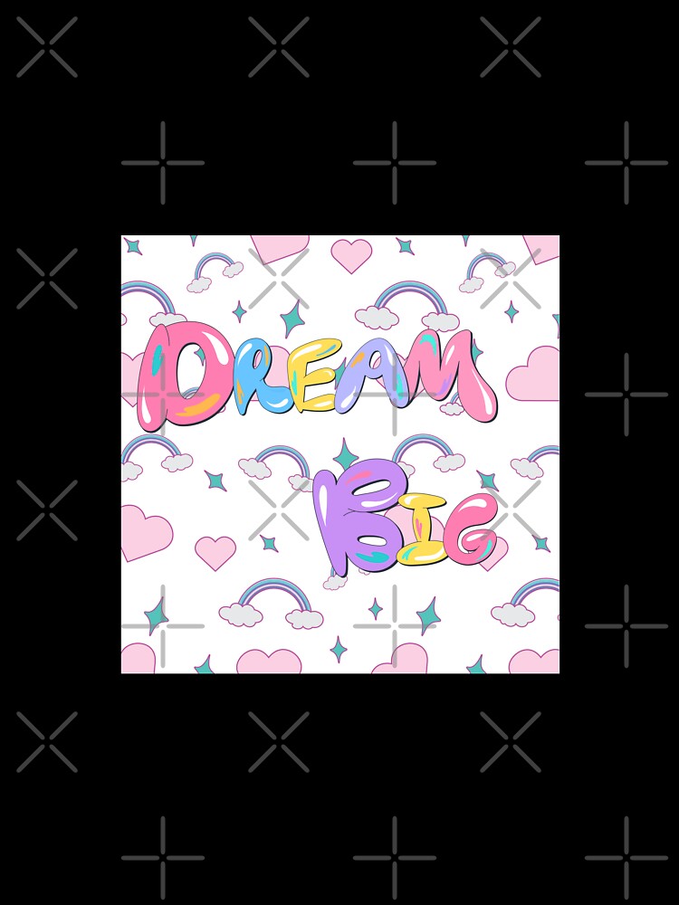 DREAM BIG TYPOGRAPHY WITH CUTE RAINBOW AND HEART BACKGROUND by jasneetchopra27