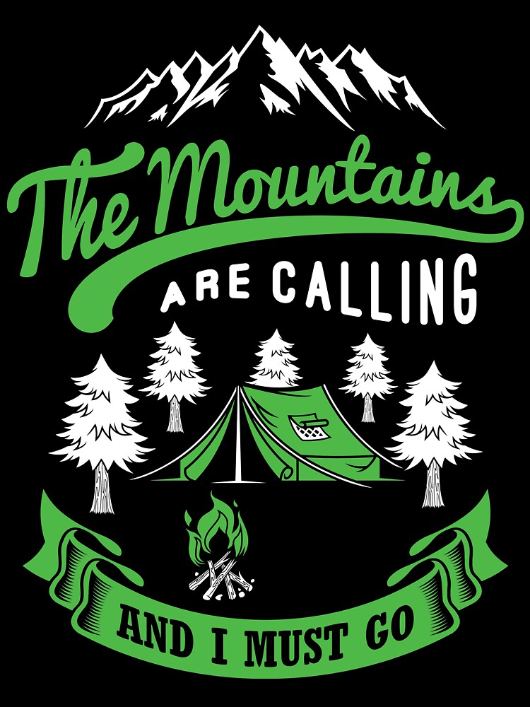 The Mountains Are Calling And I Must Hoodie by della95
